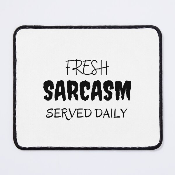 Item preview, Fresh Sarcasm Served Daily Shirt, Sarcastic Shirt, Shirts For Women, Mom Shirt, Sarcastic Shirt, Shirts With Funny Sayings Classic T-Shirt designed and sold by dirlkhiat.