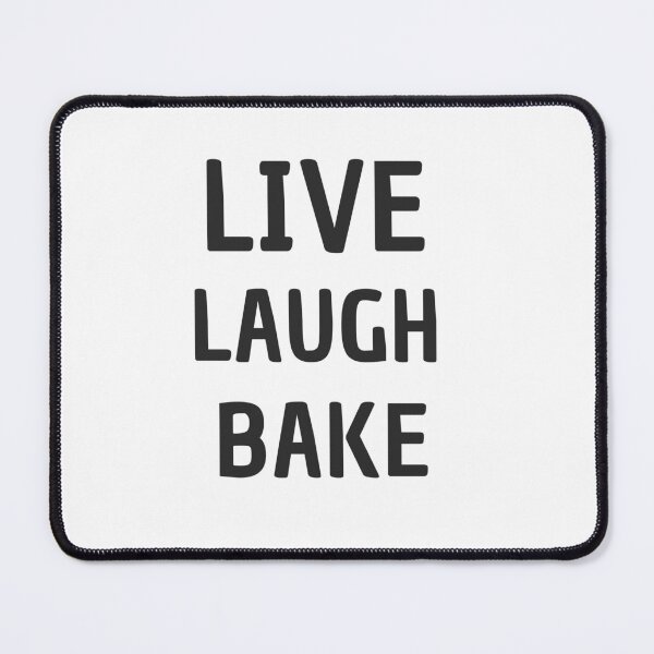Item preview, Live laugh bake designed and sold by JUSTDOIT ⭐⭐⭐⭐⭐.