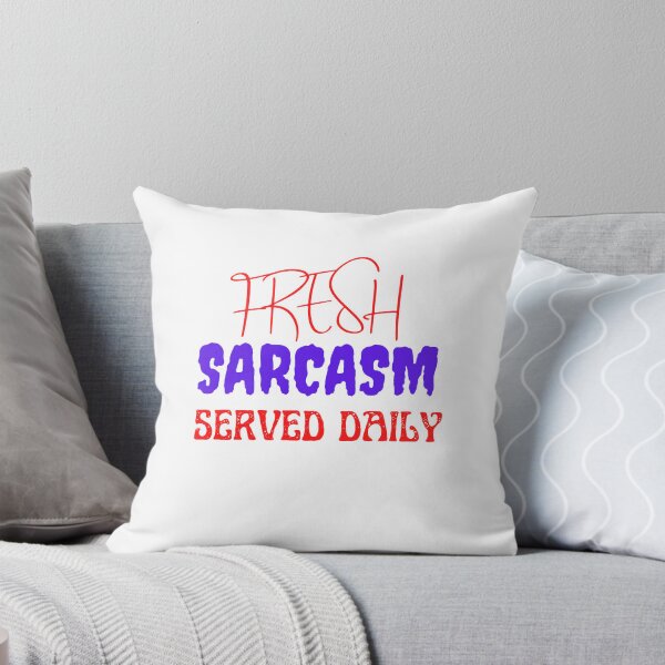 Item preview, Fresh Sarcasm Served Daily Shirt, Sarcastic Shirt, Shirts For Women, Mom Shirt, Sarcastic Shirt, Shirts With Funny Sayings Classic T-Shirt designed and sold by dirlkhiat.