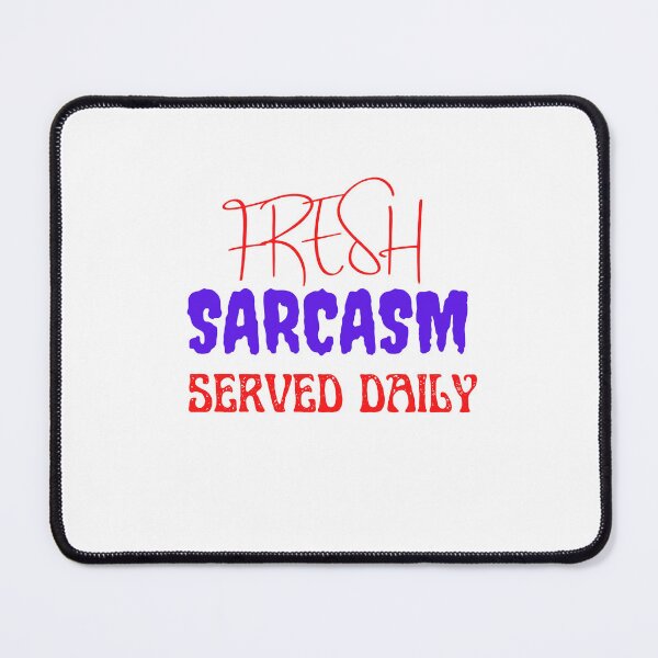 Item preview, Fresh Sarcasm Served Daily Shirt, Sarcastic Shirt, Shirts For Women, Mom Shirt, Sarcastic Shirt, Shirts With Funny Sayings Classic T-Shirt designed and sold by dirlkhiat.