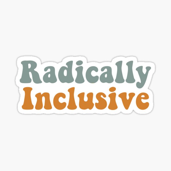 Artikel-Vorschau von Radikal inklusive, designt und verkauft von Coffeehouse Doodles.