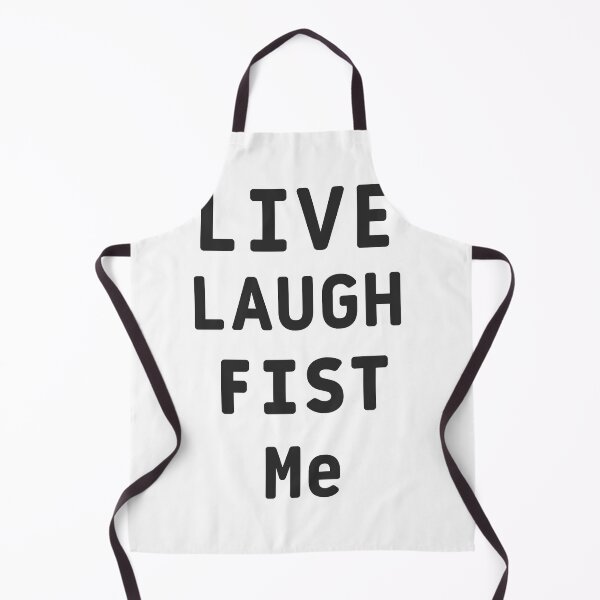 Item preview, Live laugh fist me designed and sold by JUSTDOIT ⭐⭐⭐⭐⭐.