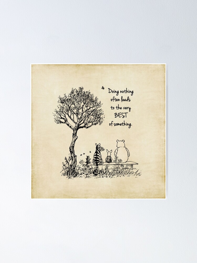 Poster Winnie L Ourson Et Ses Amis Ne Rien Faire Par Southernsassart Redbubble