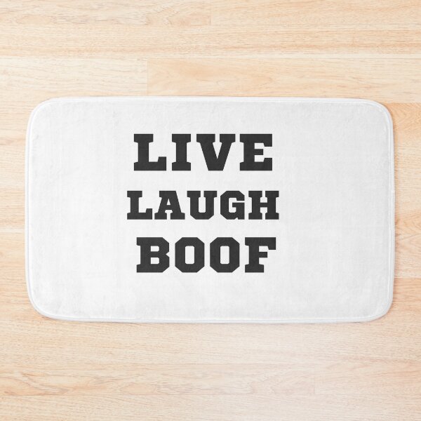 Item preview, Live laugh boof designed and sold by JUSTDOIT ⭐⭐⭐⭐⭐.