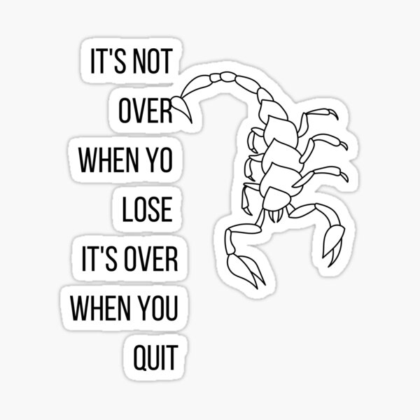 Its Not Over When You Lose Its Over When You Quit Motivation Quoteslion Quotes T For 