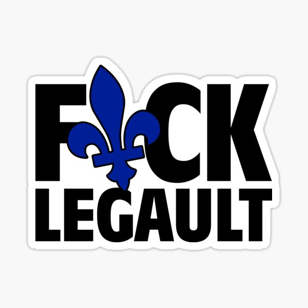Fuck Legault - Couleur noire Sticker