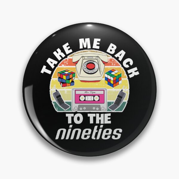 Item preview,  Take me back to the nineties. designed and sold by Umiska.