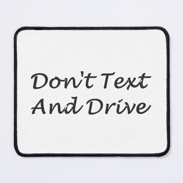 Item preview, Don't Text And Drive designed and sold by superchele.