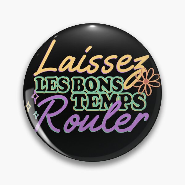 Item preview, Laissez Les Bons Temps Rouler Quote designed and sold by Wishinglob.