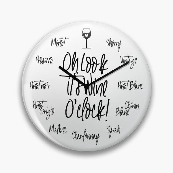 Item preview, Oh Look It's Wine O'Clock Wine Lovers Clock designed and sold by Moodthology.