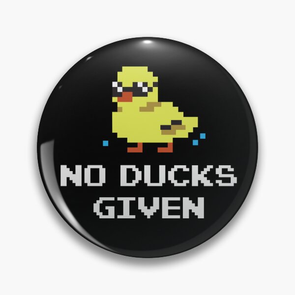 Item preview, No Ducks Given designed and sold by GeeksUnique.