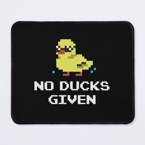 Item preview, No Ducks Given designed and sold by GeeksUnique.