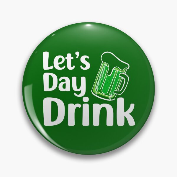 Item preview, Let's Day Drink. Funny St. Patrick's Day , funny drinking quote  designed and sold by DesignHouse07.