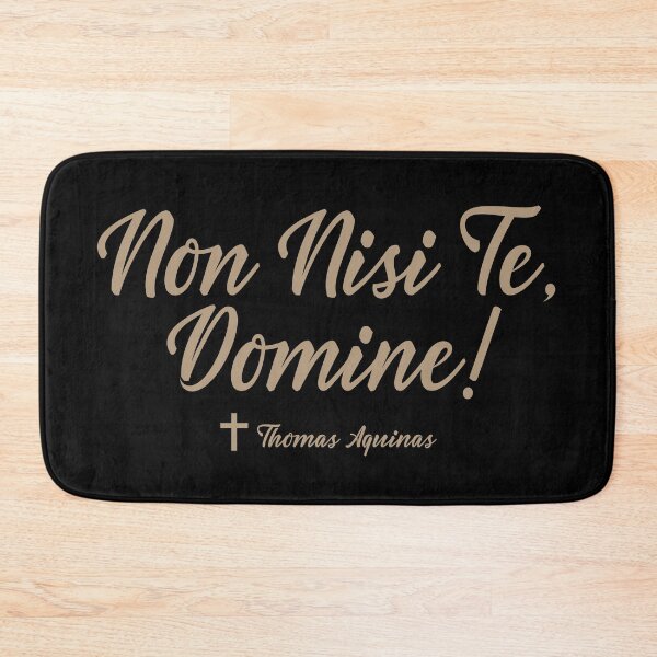 Item preview, Non Nisi Te Domine - Saint Thomas Aquinas Saying designed and sold by molamode.