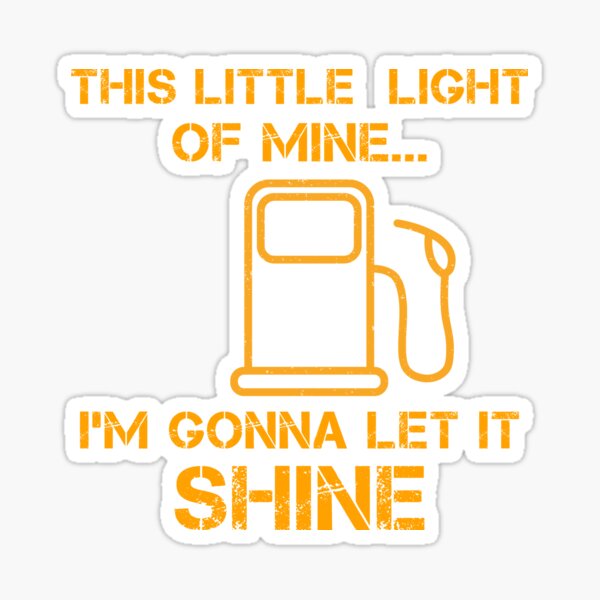 Artikel-Vorschau von This Little Light of Mine Gas I'm Gonna Let It Shine Tank Empty Light Lamp, designt und verkauft von MIZ-MID.