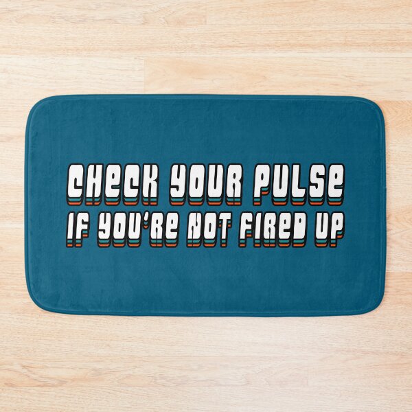 Item preview, Check Your Pulse - Coach Mike McDaniel Quote designed and sold by alolaraichu.