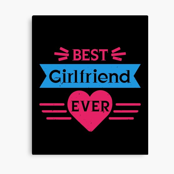 Item preview, Best Girlfriend Ever designed and sold by Father and Daughter.