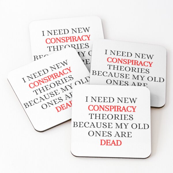 Item preview, I need new conspiracy theories because my old ones are dead  designed and sold by gabiworld.