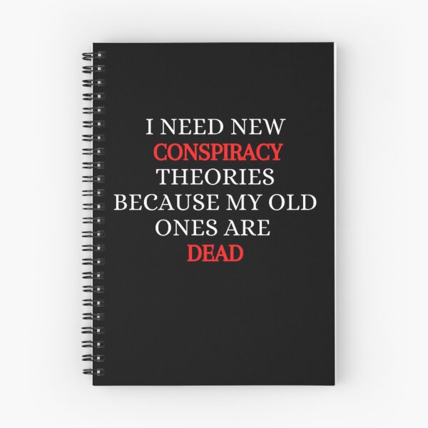 Item preview, I need new conspiracy theories because my old ones are dead  designed and sold by gabiworld.
