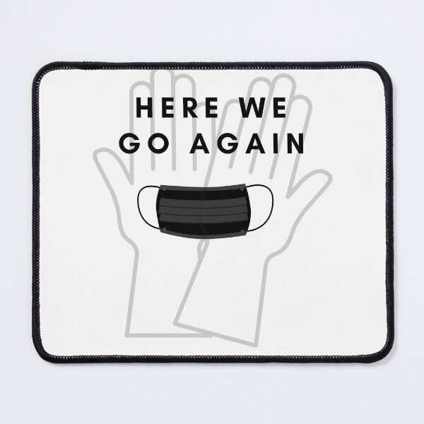 Item preview, HERE WE GO AGAIN designed and sold by licorish1.