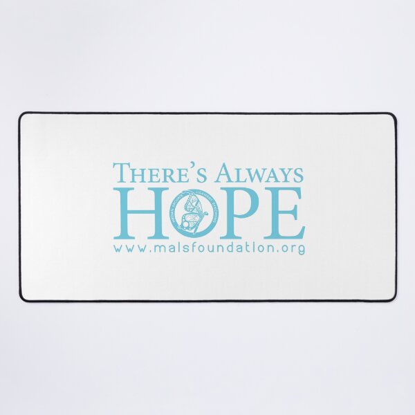 Item preview, There's Always Hope designed and sold by MALSFoundation.