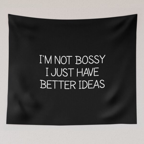 Item preview,  i'm not bossy i just have better ideas designed and sold by Eriksonshop.