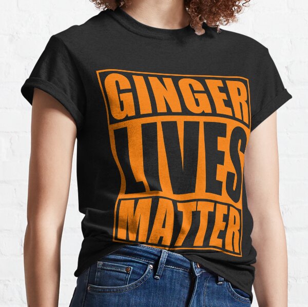Irish Ginger Lives Matter St Patricks Day Classic T-Shirt