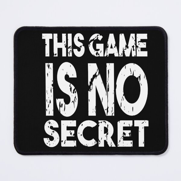 Item preview, This Game Is Not Secret designed and sold by MyStyleStore4.