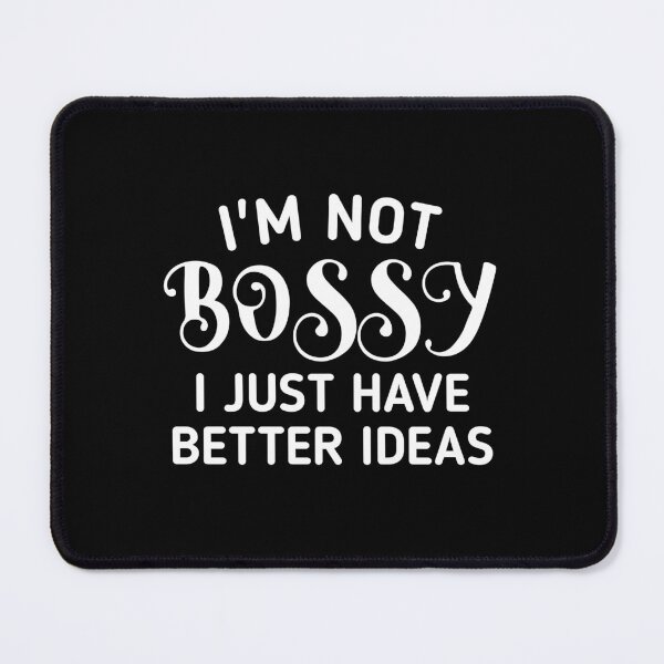 Item preview, i'm not bossy i just have better ideas designed and sold by Eriksonshop.