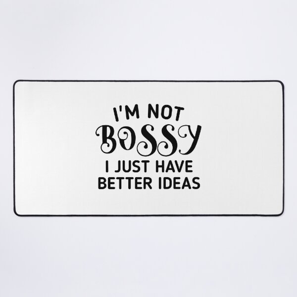 Item preview, i'm not bossy i just have better ideas designed and sold by Eriksonshop.