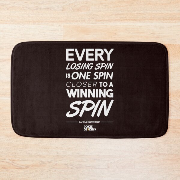 Item preview, EVERY LOSING SPIN IS ONE CLOSER TO A WINNING SPIN Design - Pokie Designs   designed and sold by oTZI-Tshirts.