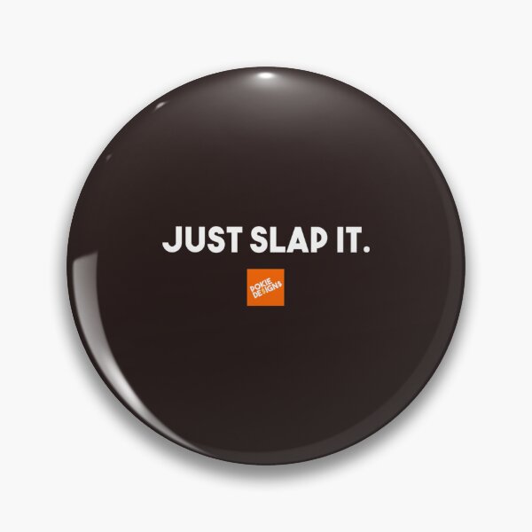 Item preview, JUST SLAP IT Design - Pokie Designs   designed and sold by oTZI-Tshirts.