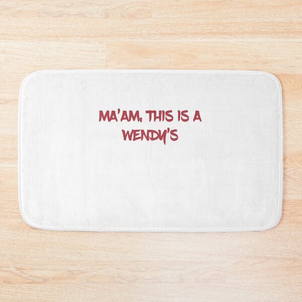 Item preview, Ma'am this is a wendy's designed and sold by vooART.
