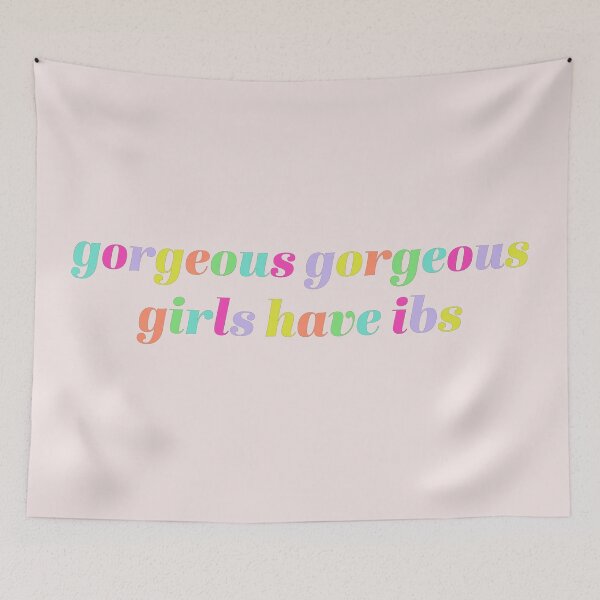 Item preview, Gorgeous Gorgeous Girls Have IBS designed and sold by sbolubasz17.
