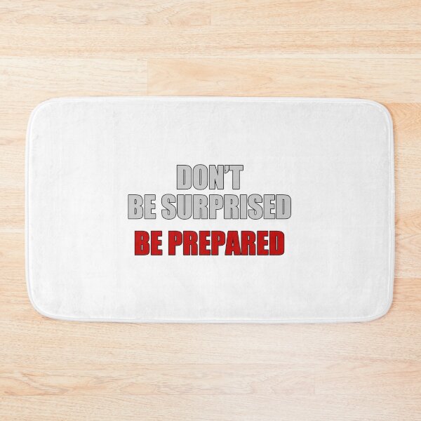 Item preview, Don't Be Surprised Be Prepared designed and sold by LisaUSA.