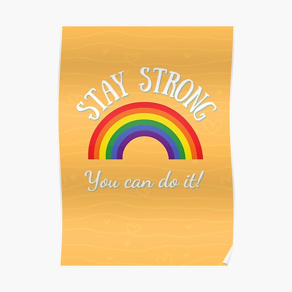 " Stay Strong You Can Do It" Poster for Sale by BlakefourDesign Redbubble