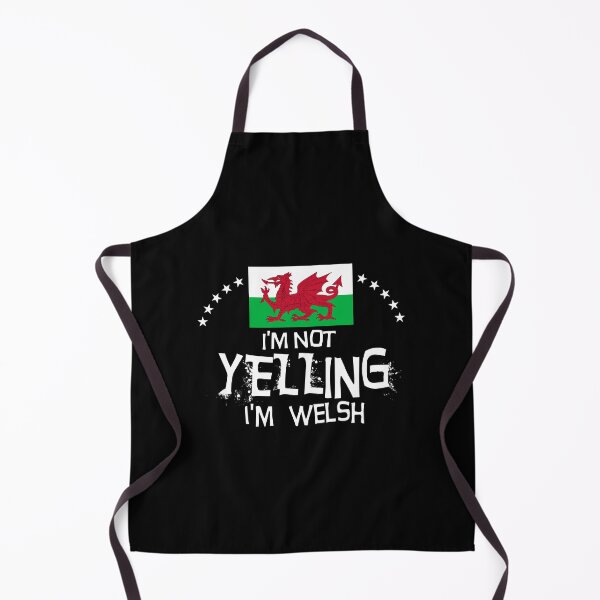 Item preview,  I'm not yelling I'm Welch  Flag of Wales - Gifts, souvenirs and memorabilia of Wales designed and sold by obedtheartist.