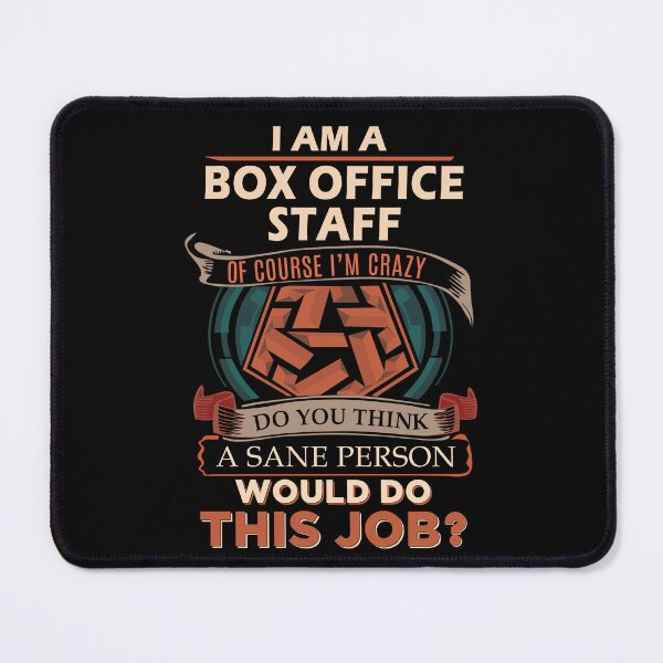 Item preview, Box Office Staff T Shirt - Sane Person Job Gift Item Tee designed and sold by stacyarmst.
