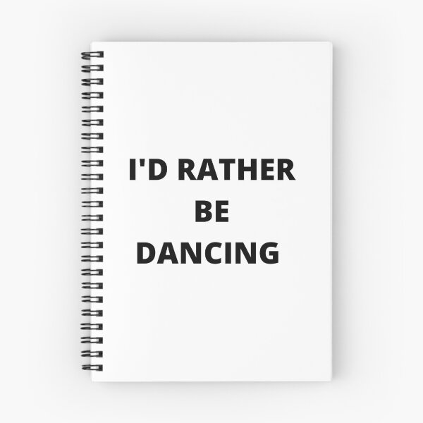 Item preview, I'D RATHER BE DANCING designed and sold by esarantakos.