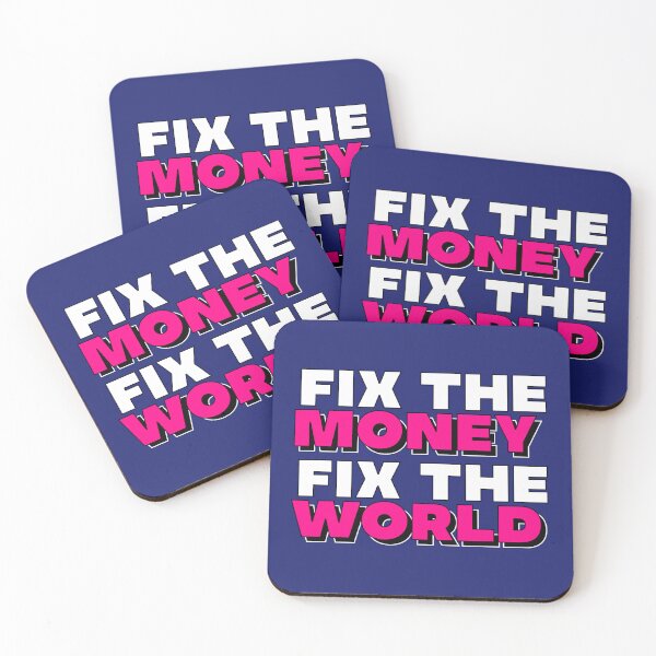 Item preview, Fix the money, fix the world designed and sold by apoliticus.