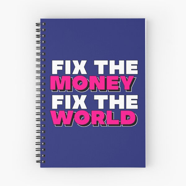 Item preview, Fix the money, fix the world designed and sold by apoliticus.