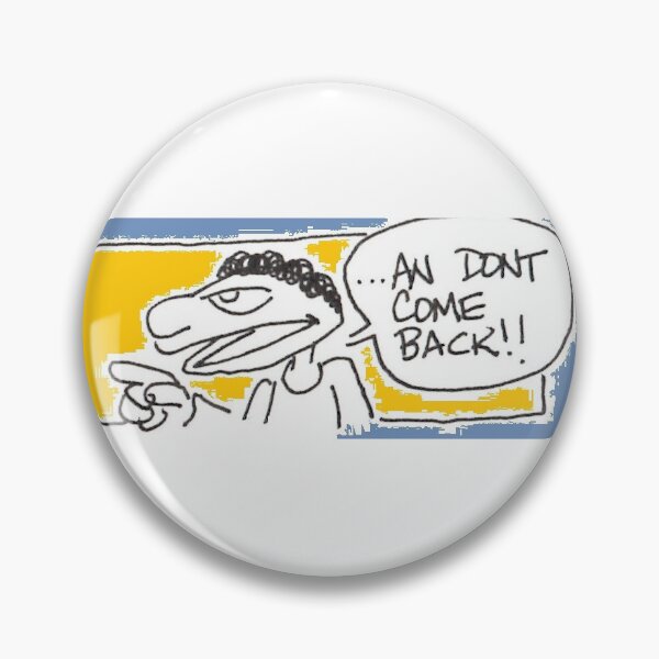 Item preview, An Dont Come Back designed and sold by wazoowazoo.