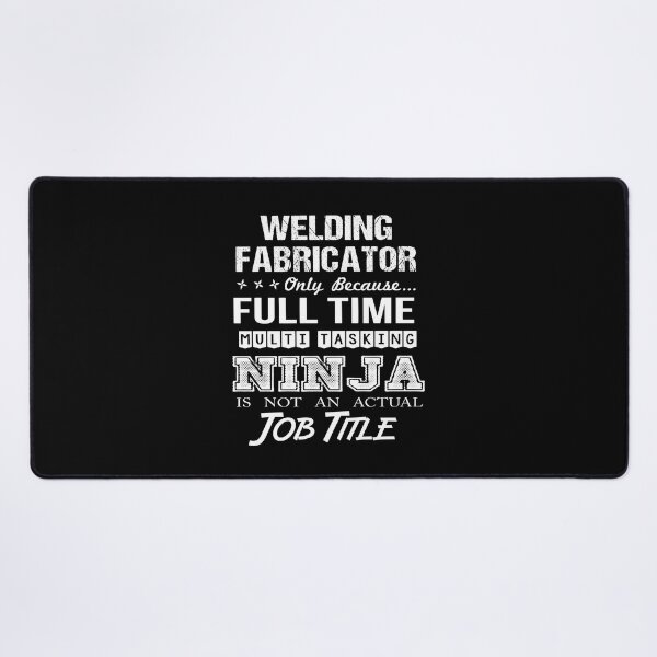 Item preview, Welding Fabricator T Shirt - Ninja Job Gift Item Tee designed and sold by ritterdick.