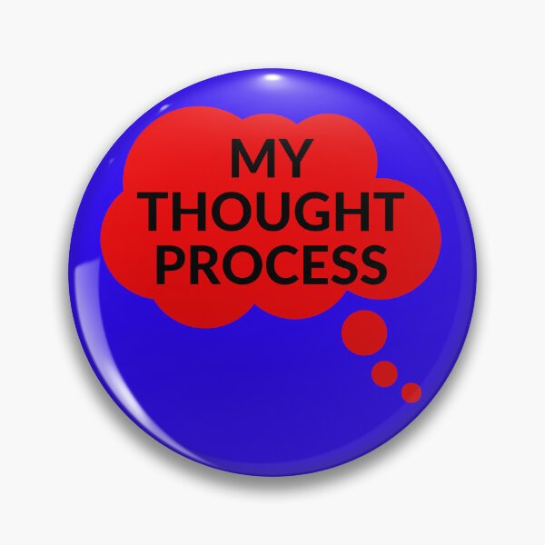 Item preview, MY THOUGHT PROCESS designed and sold by RobbiesMusic.