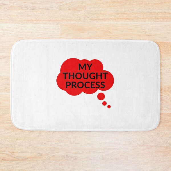 Item preview, MY THOUGHT PROCESS designed and sold by RobbiesMusic.
