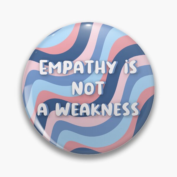Item preview, Empathy is Not a Weakness designed and sold by Empathy is Badass.