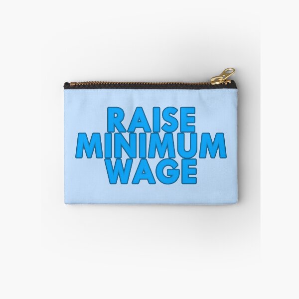 Item preview, Raise Minimum Wage designed and sold by voltzandvoices.