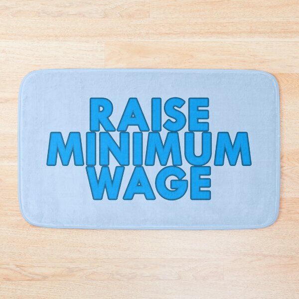 Item preview, Raise Minimum Wage designed and sold by voltzandvoices.