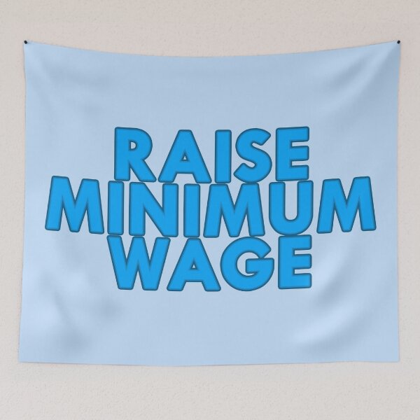 Item preview, Raise Minimum Wage designed and sold by voltzandvoices.