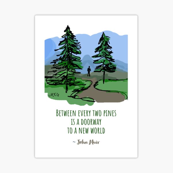 Miraki John Muir Quote Sticker, Quote Stickers, Green Earth Day